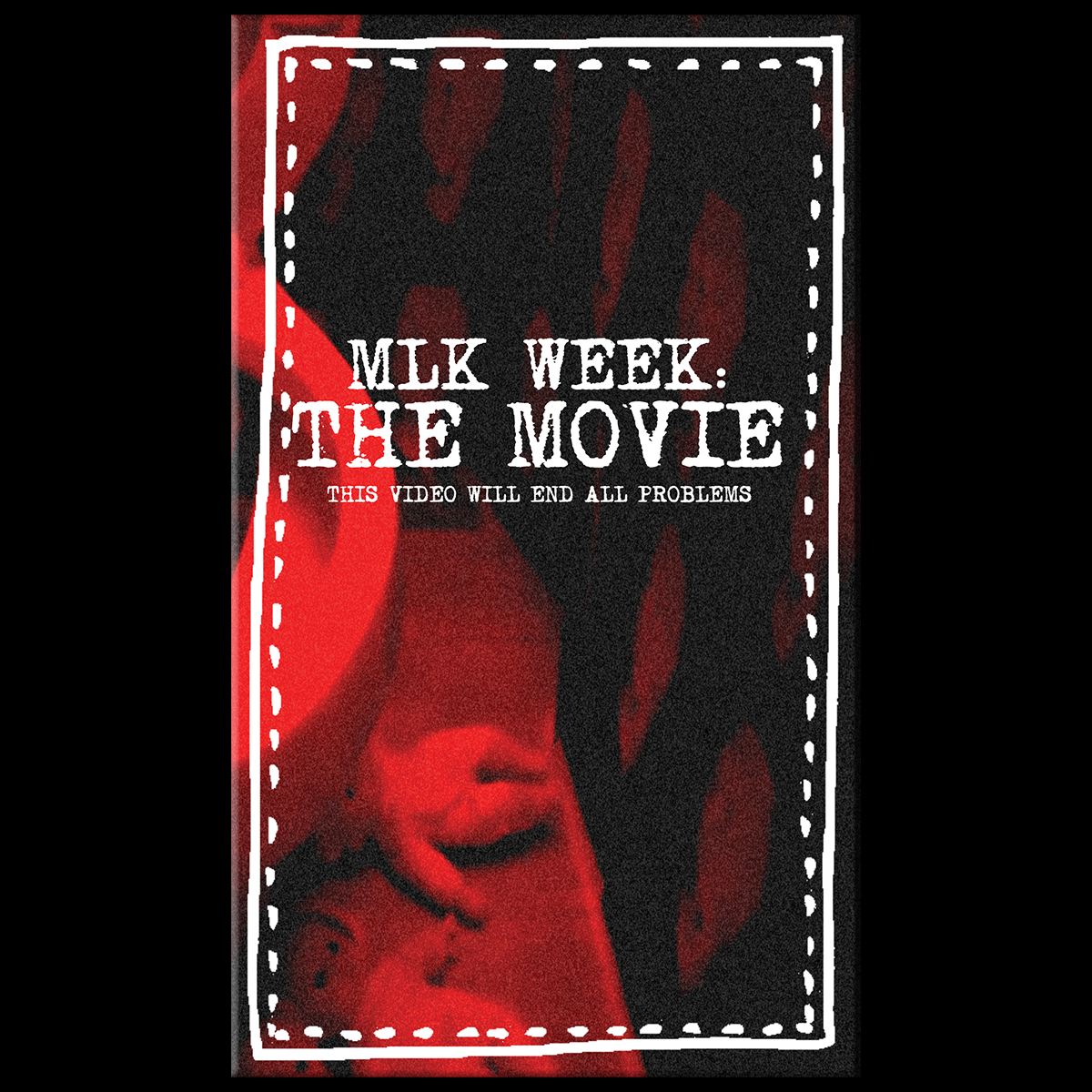 MLK Week: The Movie VHS