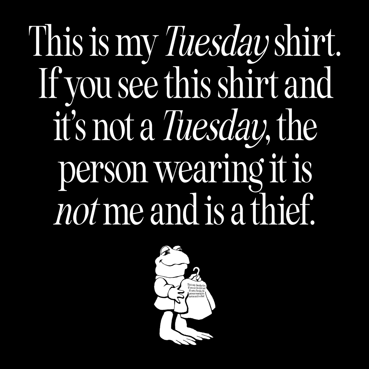 Tuesday Shirt