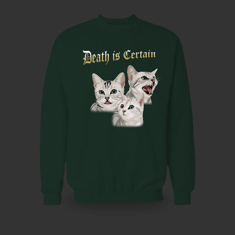 Death Is Certain Cat Variant Sweatshirt