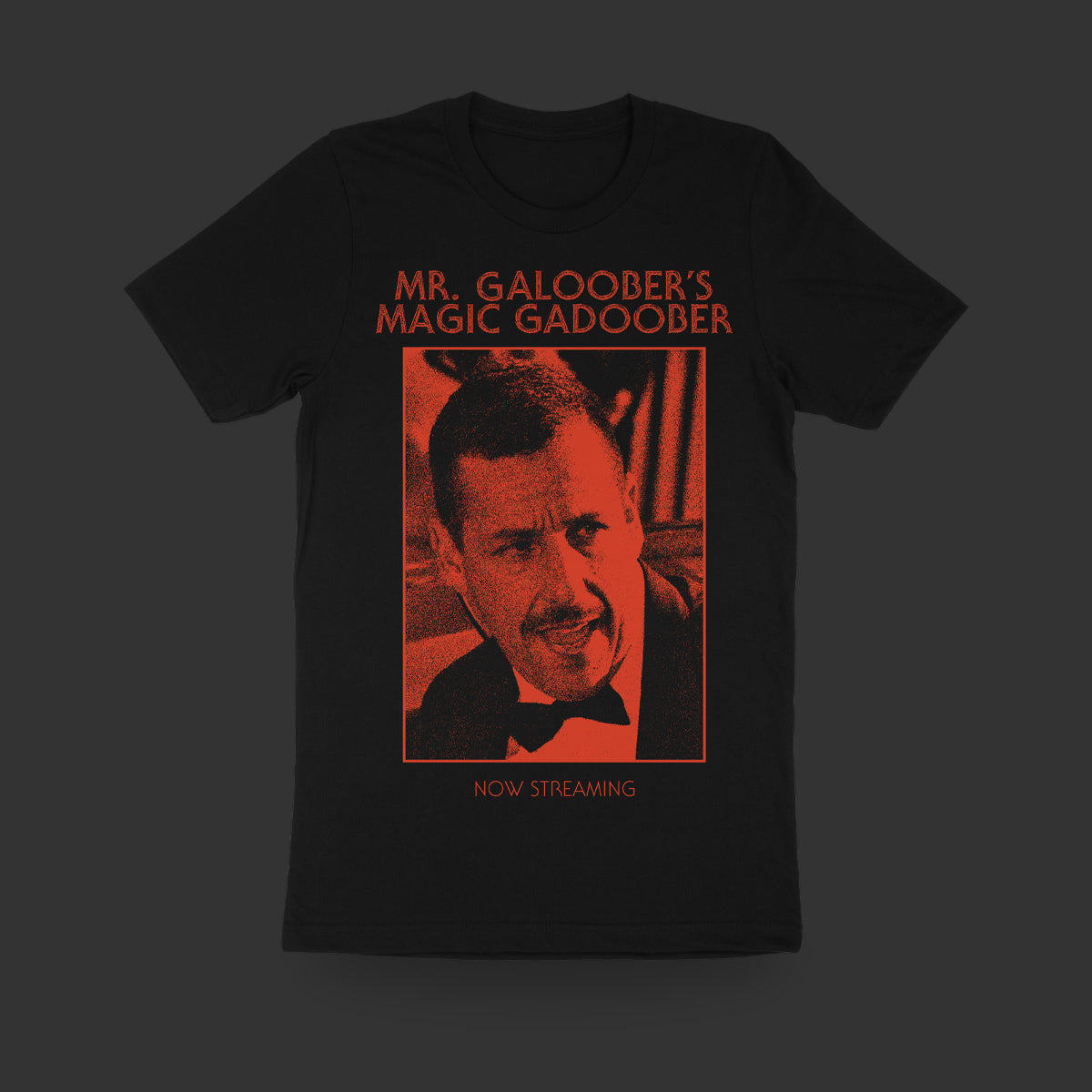 Mr. Galoober Shirt